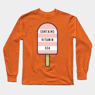 Contains Vitamin Sea fun beach vacation ocean summertime Long Sleeve T-Shirt